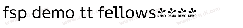 fsp demo tt fellows字体转换